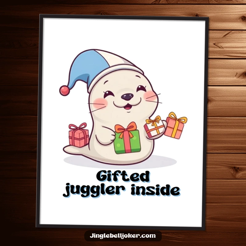 Funny Jester Seal Poster, a stressed seal in a jester hat juggling gifts, funny wall art for gift lovers.