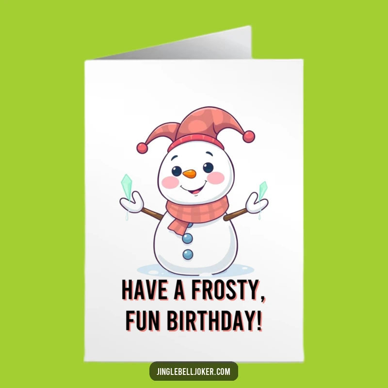 Free Printable Birthday Card: Jester Snowman Juggling Icicles, Hilarious Winter Birthday Gift