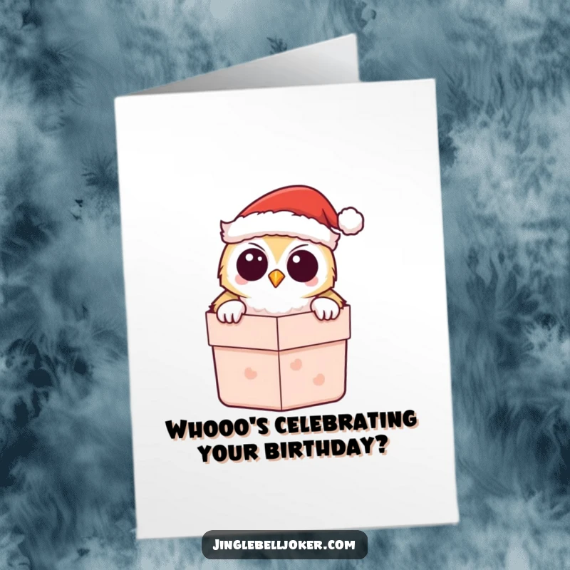 Funny Free Printable Birthday Card: Kawaii owl wearing a Santa hat peeks playfully from a gift box, wishing a joyous celebration.