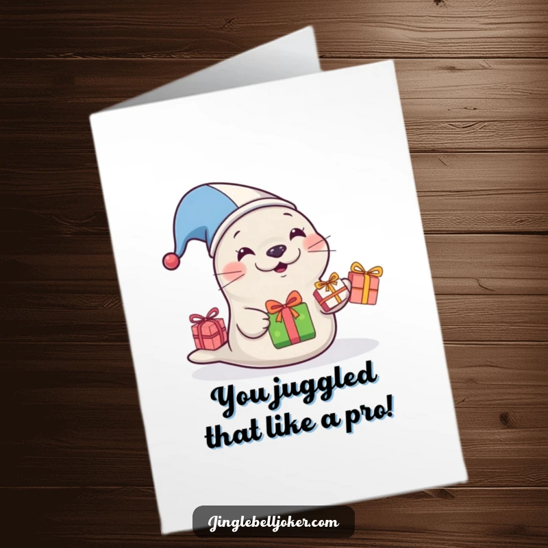 Funny Free Printable Congratulations Card: Jester Seal triumphantly juggling gifts, celebrating success with humor.