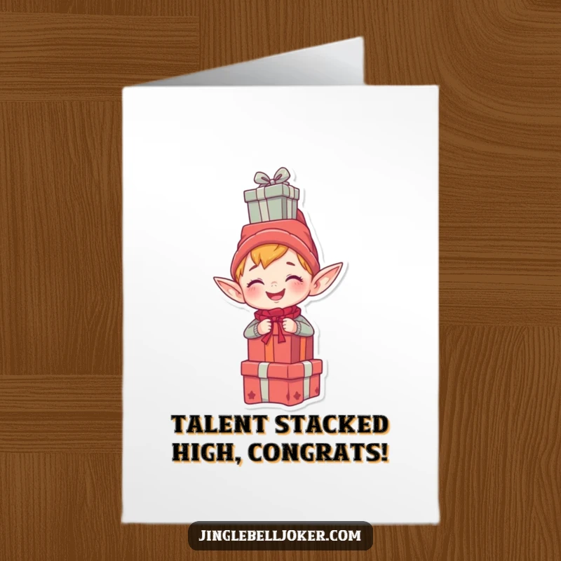Funny Free Printable Congratulations Card: A giggling elf masterfully balancing a stack of gifts on its head in celebration.