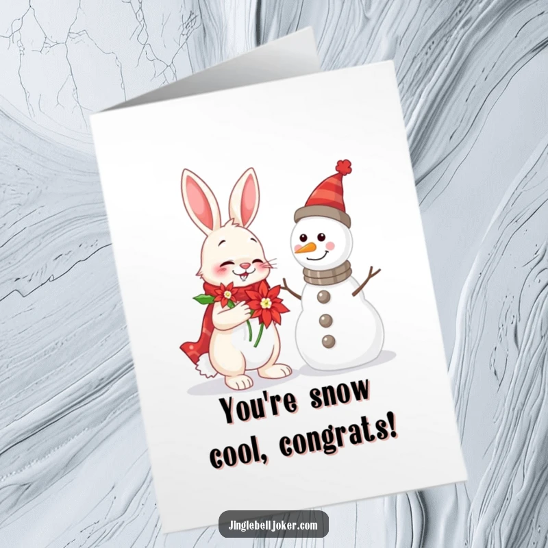 Funny Free Printable Congratulations Card: Rabbit wearing a poinsettia tries to serenade a snowman, hilariously celebrating your success.
