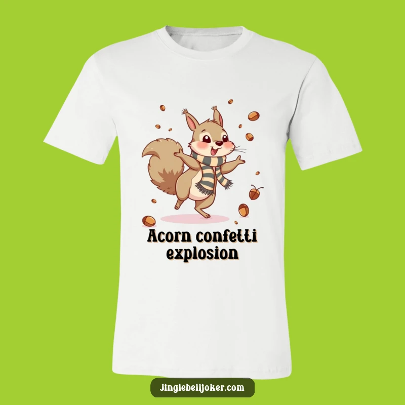 Funny Squirrel Acorn Party T-Shirt: Hilarious Woodland Joker Tee
