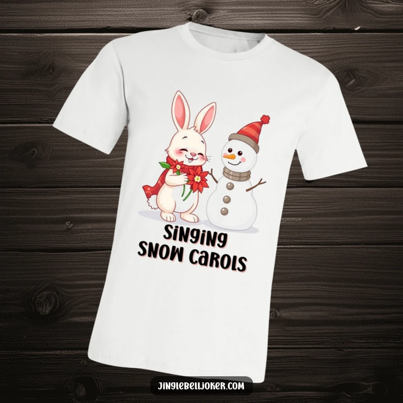 Funny Rabbit and Snowman T-Shirt depicting a cheerful rabbit wearing a poinsettia, attempting to serenade a snowman.